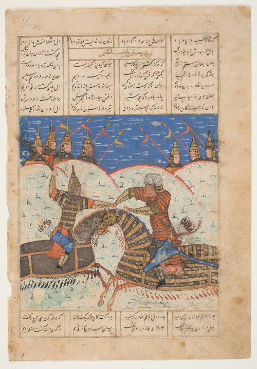 Rustam Fighting against Pilsom, from the SHAHNAMA of Firdausi